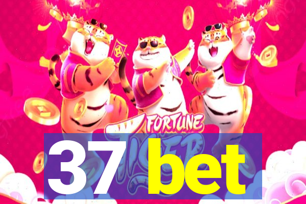 37 bet